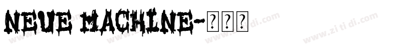 NEUE Machine字体转换